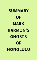 Summary_of_Mark_Harmon_s_Ghosts_of_Honolulu